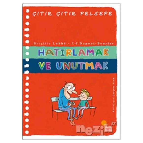 Hatırlamak ve Unutmak - Çıtır Çıtır Felsefe 29