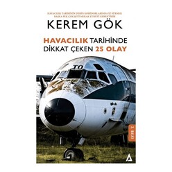 Kanon - Havacılık Tarihinde Dikkat Çeken 25 Olay