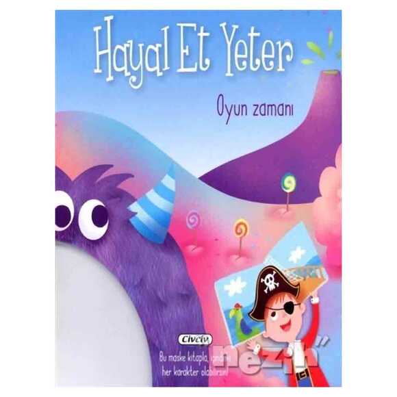 Hayal Et Yeter-Oyun Zamanı