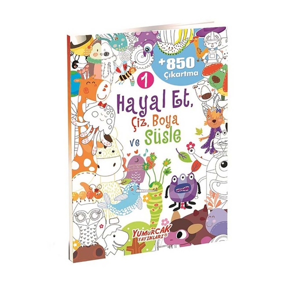 Hayal Et,Çiz,Boya,Süsle 850 Çıkartma 1 