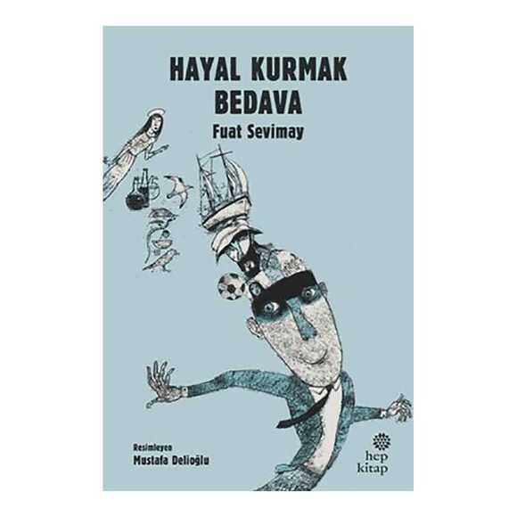 Hayal Kurmak Bedava