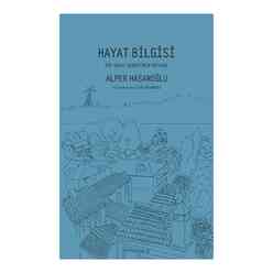 Hayat Bilgisi - Bir Hayat Acemisinin Notları - Thumbnail
