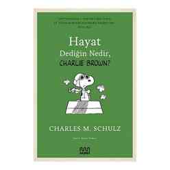 Mundi Yayınları - Hayat Dediğin Nedir, Charlie Brown?