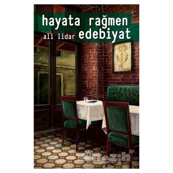 Hayata Rağmen Edebiyat