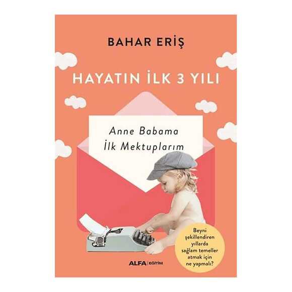 Hayatın İlk 3 Yılı