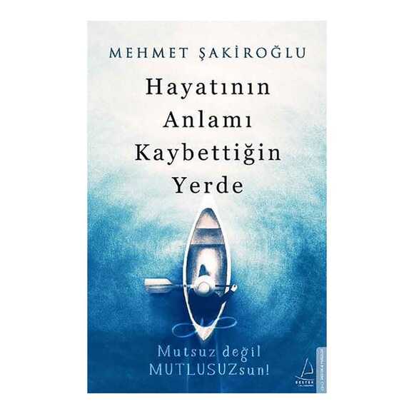 Hayatının Anlamı Kaybettiğin Yerde