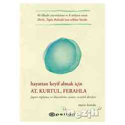 Epsilon Yayınları - Hayattan Keyif Almak İçin At, Kurtul, Ferahla