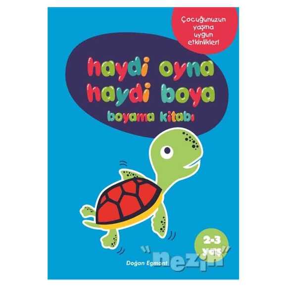 Haydi Oyna Haydi Boya Boyama Kitabı 1 (2-3 Yaş)
