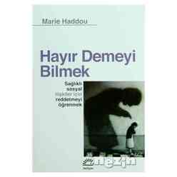 Hayır Demeyi Bilmek - Thumbnail