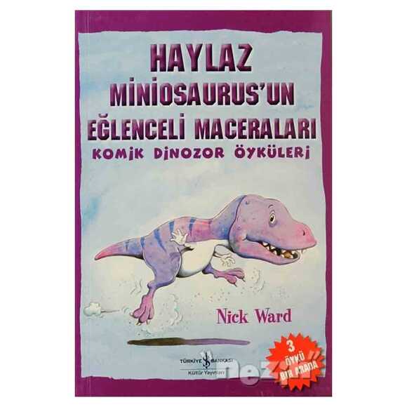 Haylaz Miniosaurus’un Eğlenceli Maceraları