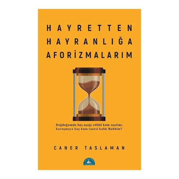 Hayretten Hayranlığa Aforizmalarım