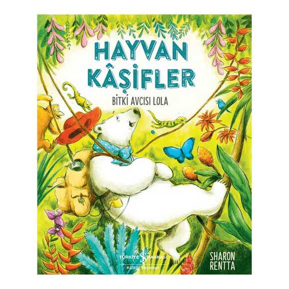 Hayvan Kaşifler Bitki Avcısı Lola