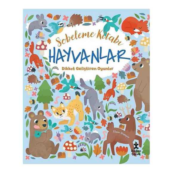 Hayvanlar Dikkat Geliştiren Oyunlar - Sobeleme Kitabı
