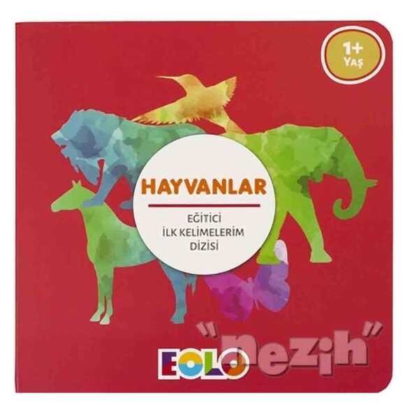 Hayvanlar - Eğitici İlk Kelimelerim Dizisi