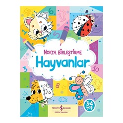 İş Bankası Kültür Yayınları - Hayvanlar - Nokta Birleştirme 