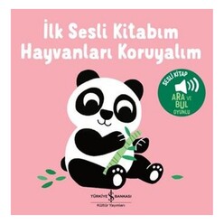 İş Bankası Kültür Yayınları - Hayvanları Koruyalım - İlk Sesli Kitabım