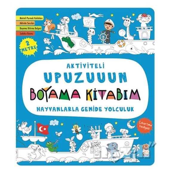 Hayvanlarla Gemide Yolculuk - Aktiviteli Upuzuuun Boyama Kitabım