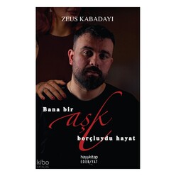 Hayy Kitap - Hayy Bana Bir Aşk Borçluydu Hayat