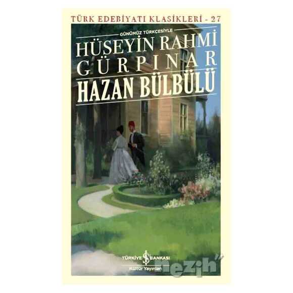 Hazan Bülbülü (Günümüz Türkçesiyle) - Türk Edebiyatı Klasikleri 27