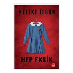 Kırmızı Kedi Yayınları - Hep Eksik