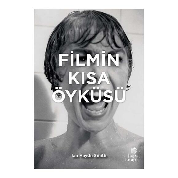 Hep Filmin Kısa Öyküsü