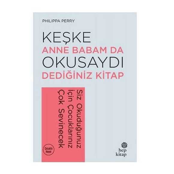 Hep Keşke Anne Babam da Okusaydı Dediğiniz Kitap