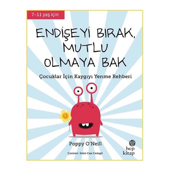 Hep Kitap Endişeyi Bırak, Mutlu Olmaya Bak