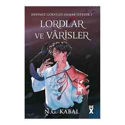 Dex Yayınları - Hepimiz Gökyüzü Olmak İstedik 1 - Lordlar ve Varisler (Kırmızı Şömiz)