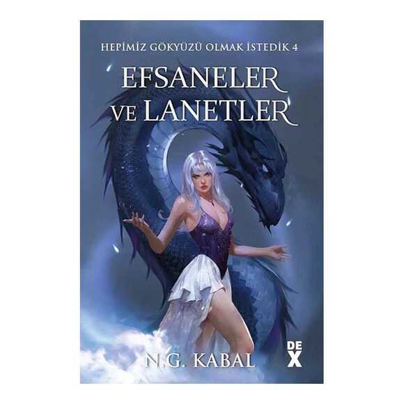 Hepimiz Gökyüzü Olmak İstedik 4 - Efsaneler ve Lanetler (Ciltli)