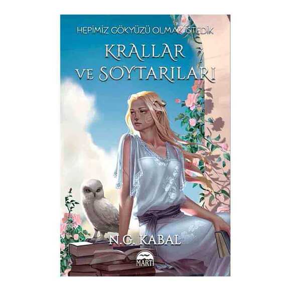 Hepimiz Gökyüzü Olmak İstedik: Krallar ve Soytarıları - Hava Şömiz Ciltli