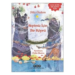 Yapı Kredi Yayınları - Hepimiz İçin Bir Köprü