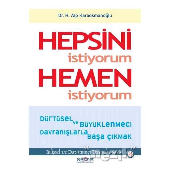 Hepsini İstiyorum Hemen İstiyorum