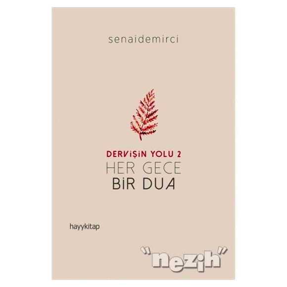 Her Gece Bir Dua - Dervişin Yolu 2