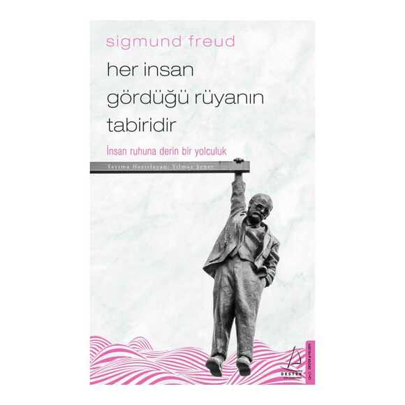 Her İnsan Gördüğü Rüyanın Tabiridir