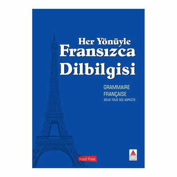 Her Yönüyle Fransızca Dilbilgisi