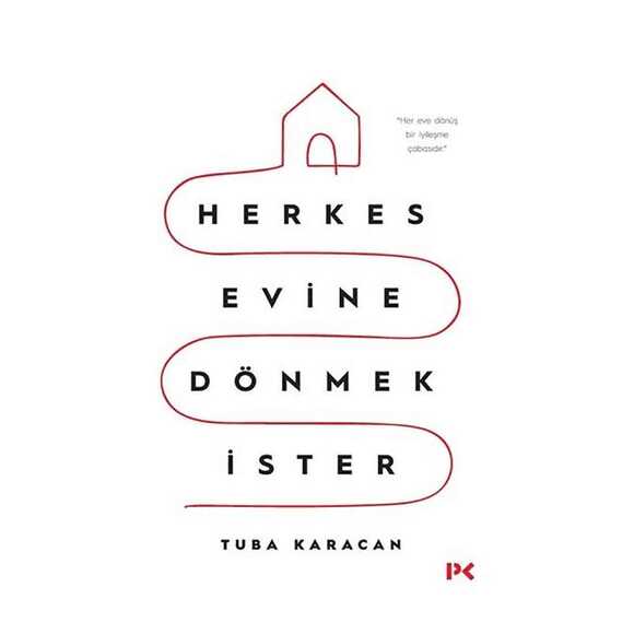 Herkes Evine Dönmek İster
