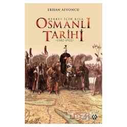Herkes İçin Kısa Osmanlı Tarihi - Thumbnail