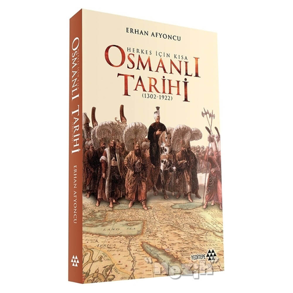 Herkes İçin Kısa Osmanlı Tarihi (Ciltli)