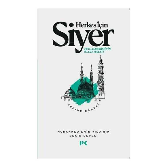 Herkes İçin Siyer - Medine Dönemi
