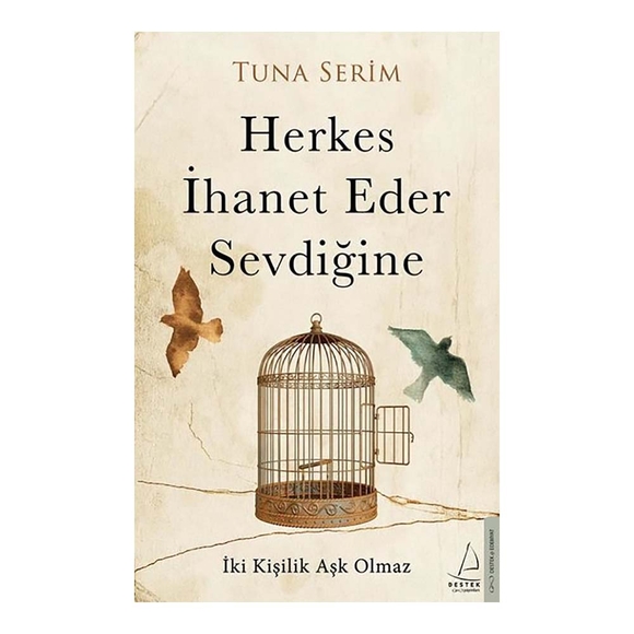 Herkes İhanet Eder Sevdiğine