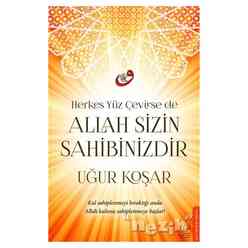 Herkes Yüz Çevirse de Allah Sizin Sahibinizdir - Thumbnail