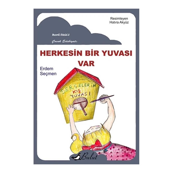 Herkesin Bir Yuvası Var