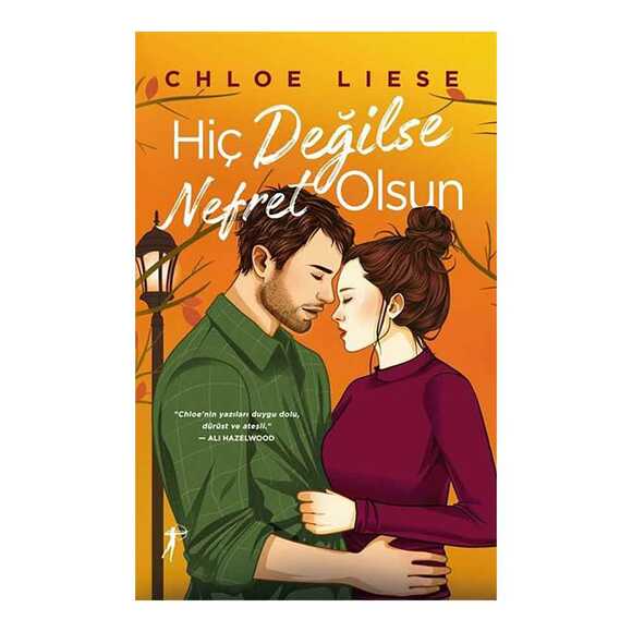 Hiç Değilse Nefret Olsun (Ciltli)