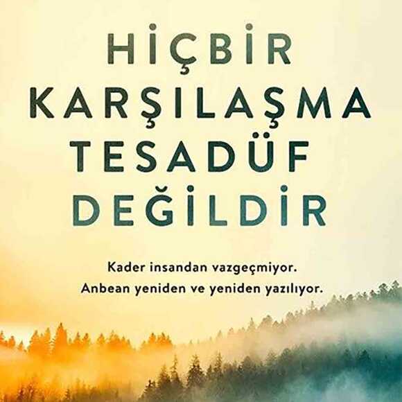 Hiçbir Karşılaşma Tesadüf Değildir