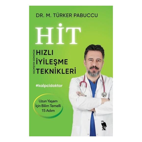 HİT - Geçmişten Günümüze Hızlı İyileşme Teknikleri