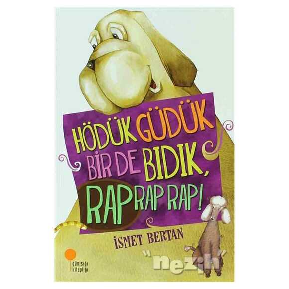 Hödük, Güdük, Bir De Bıdık, Rap Rap Rap!