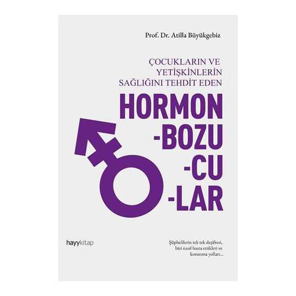 Hormon Bozucular - Çocukların ve Yetişkinlerin Sağlığını Tehdit Eden