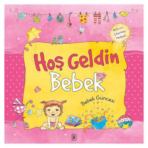 Hoş Geldin Bebek - Kız Bebek Güncesi