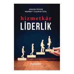 Hümanist Kitap Yayıncılık - Hümanist Hizmetkar Liderlik