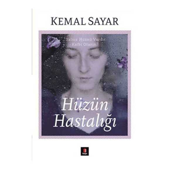 Hüzün Hastalığı Kemal Sayar 